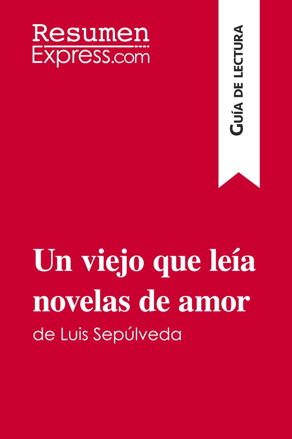 Cover: 9782806286758 | Un viejo que leía novelas de amor de Luis Sepúlveda (Guía de lectura)