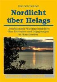 Cover: 9783866862821 | Nordlicht über Helags | Dietrich Bender | Taschenbuch | 169 S. | 2010