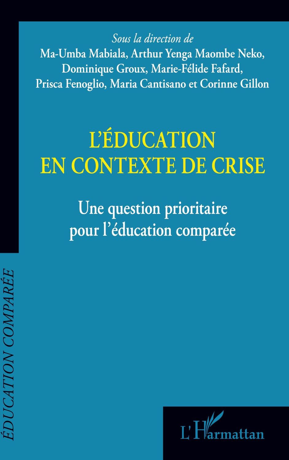 Cover: 9782336444734 | L'éducation en contexte de crise | Taschenbuch | Éducation comparée