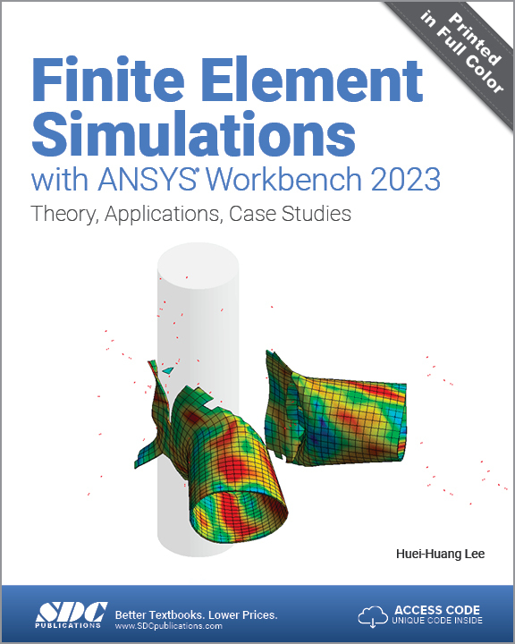 Cover: 9781630576158 | Finite Element Simulations with ANSYS Workbench 2023 | Huei-Huang Lee