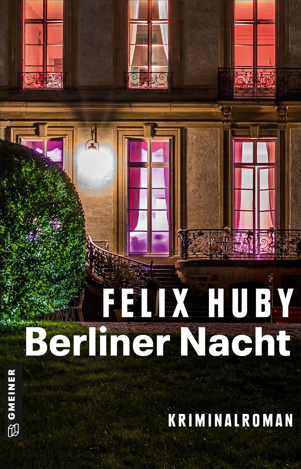 Cover: 9783839202364 | Berliner Nacht | Kriminalroman | Felix Huby | Taschenbuch | Deutsch