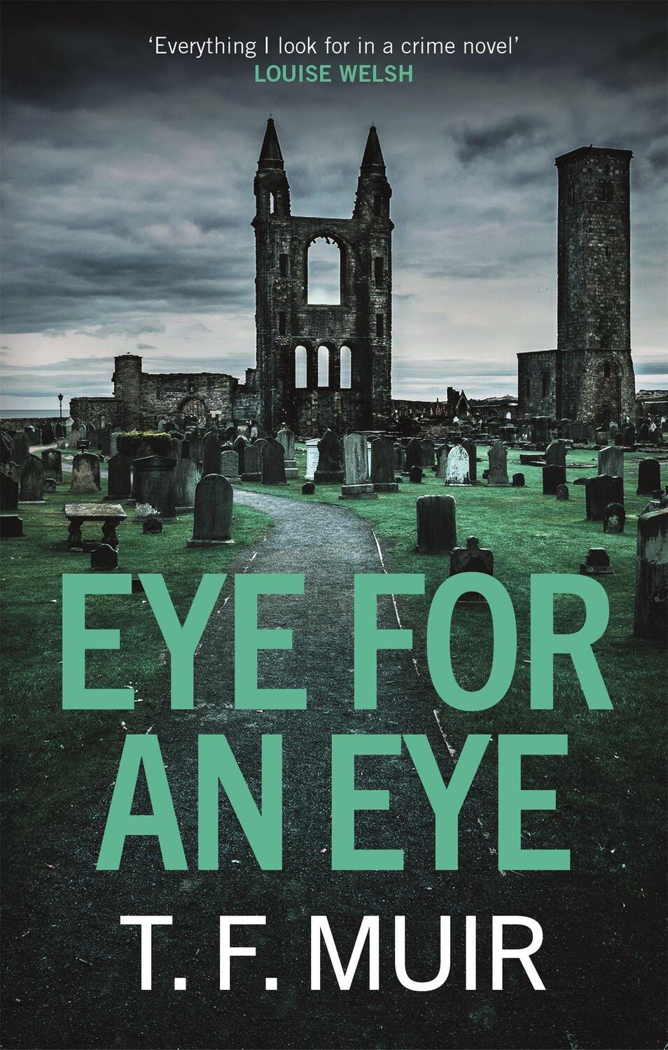 Cover: 9781472132581 | Eye for an Eye | T.F. Muir | Taschenbuch | DCI Andy Gilchrist | 2019