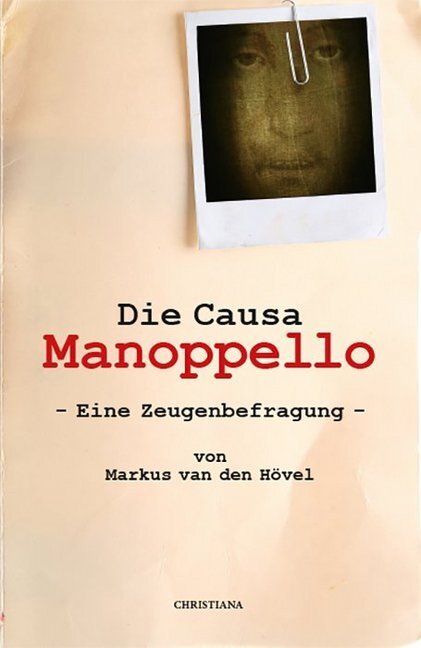 Cover: 9783717113157 | Die Causa Manoppello | Eine Zeugenbefragung | Markus van den Hövel