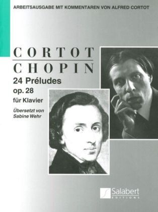 Cover: 9783938809211 | 24 Preludes op. 28 | Arbeitsausgabe mit Kommentaren von Alfred Cortot
