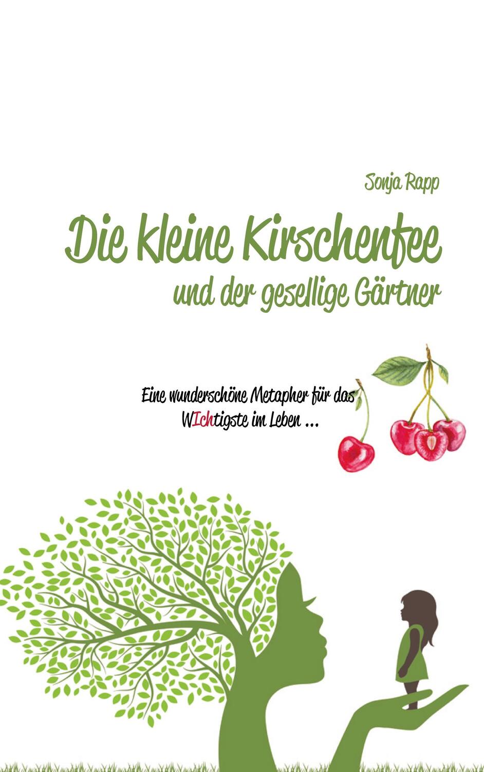 Cover: 9783751968478 | Die kleine Kirschenfee | und der gesellige Gärtner | Sonja Rapp | Buch