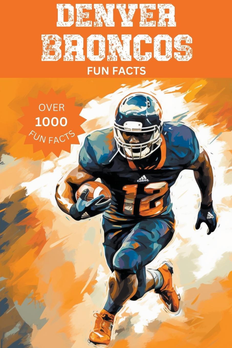 Cover: 9798223446804 | Denver Broncos Fun Facts | Trivia Ape | Taschenbuch | Paperback | 2023