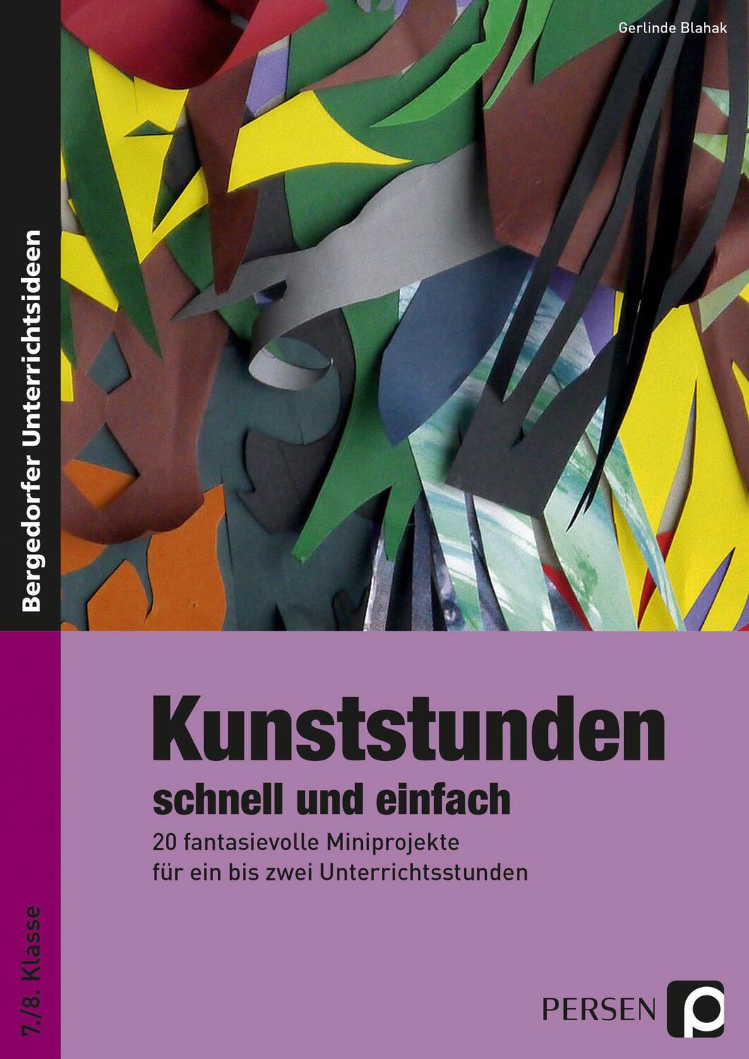 Cover: 9783403234470 | Kunststunden schnell und einfach - 7./8. Klasse | Gerlinde Blahak