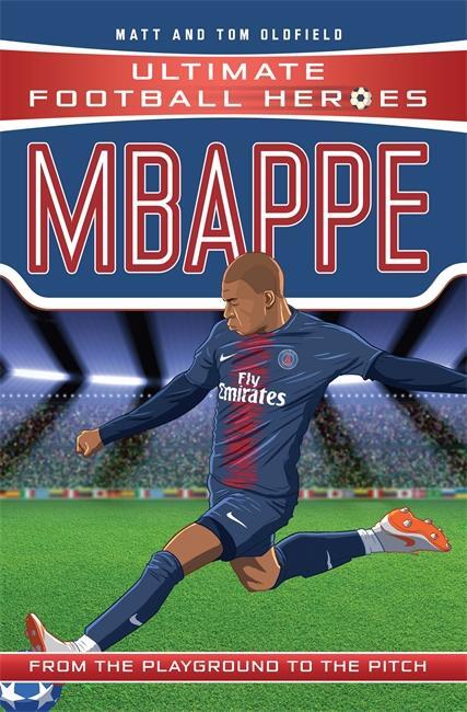 Cover: 9781789460674 | Mbappe (Ultimate Football Heroes - the No. 1 football series) | Buch