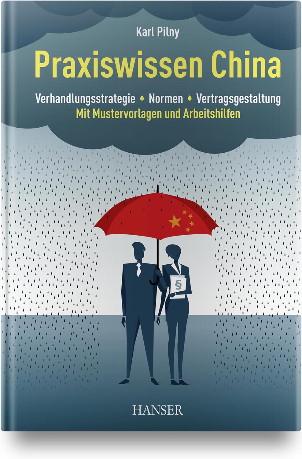 Cover: 9783446464797 | Praxiswissen China | Karl Pilny | Buch | 322 S. | Deutsch | 2020