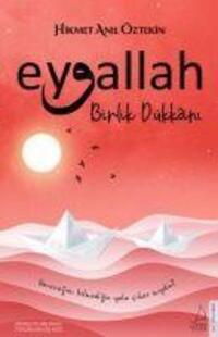Cover: 9786053117568 | Eyvallah - Birlik Dükkani 2. Kitap | Hikmet Anil Öztekin | Taschenbuch