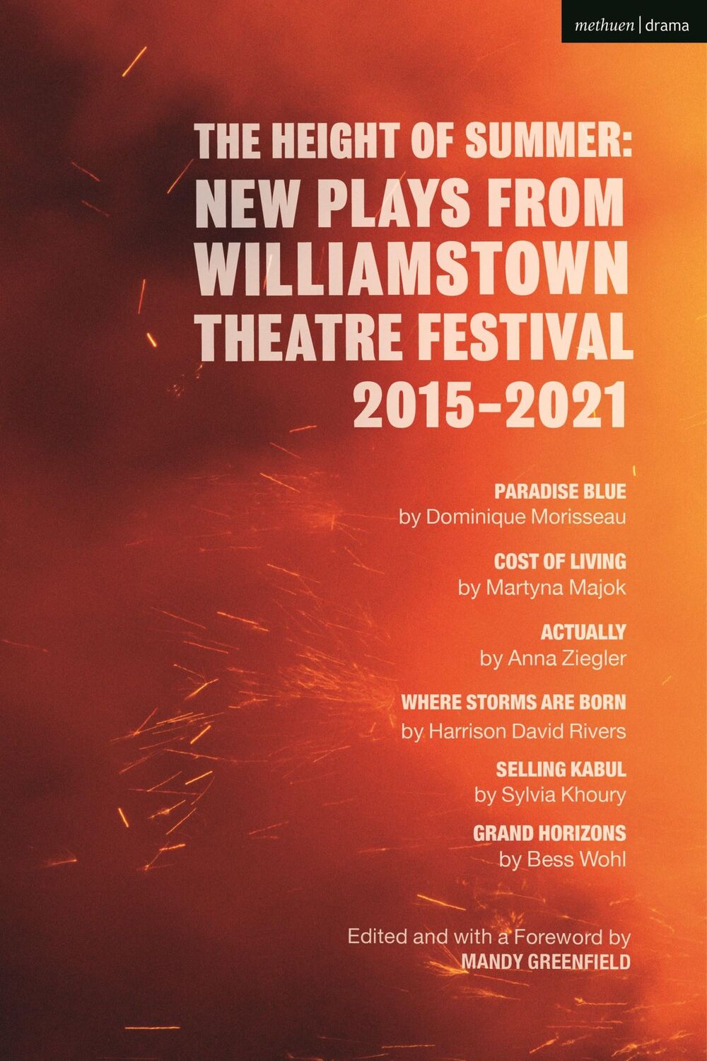 Cover: 9781350289307 | The Height of Summer: New Plays from Williamstown Theatre Festival...