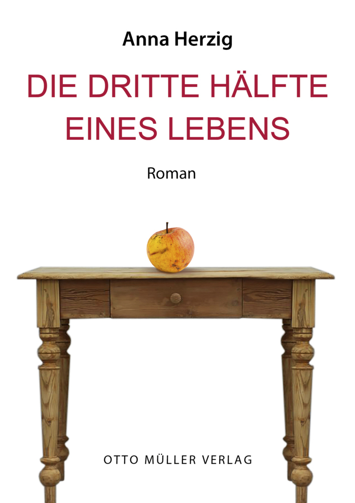 Cover: 9783701312931 | Die dritte Hälfte eines Lebens | Anna Herzig | Buch | 130 S. | Deutsch