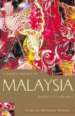 Cover: 9781864489552 | A Short History of Malaysia: Linking East and West | Hooker | Buch