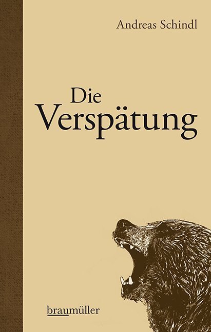 Cover: 9783992002672 | Die Verspätung | Andreas Schindl | Buch | 128 S. | Deutsch | 2020