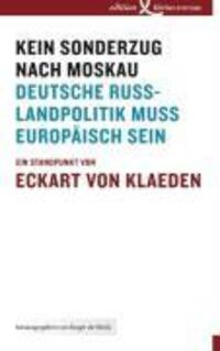 Cover: 9783896841353 | Kein Sonderzug nach Moskau | Eckart von Klaeden | Taschenbuch | 105 S.