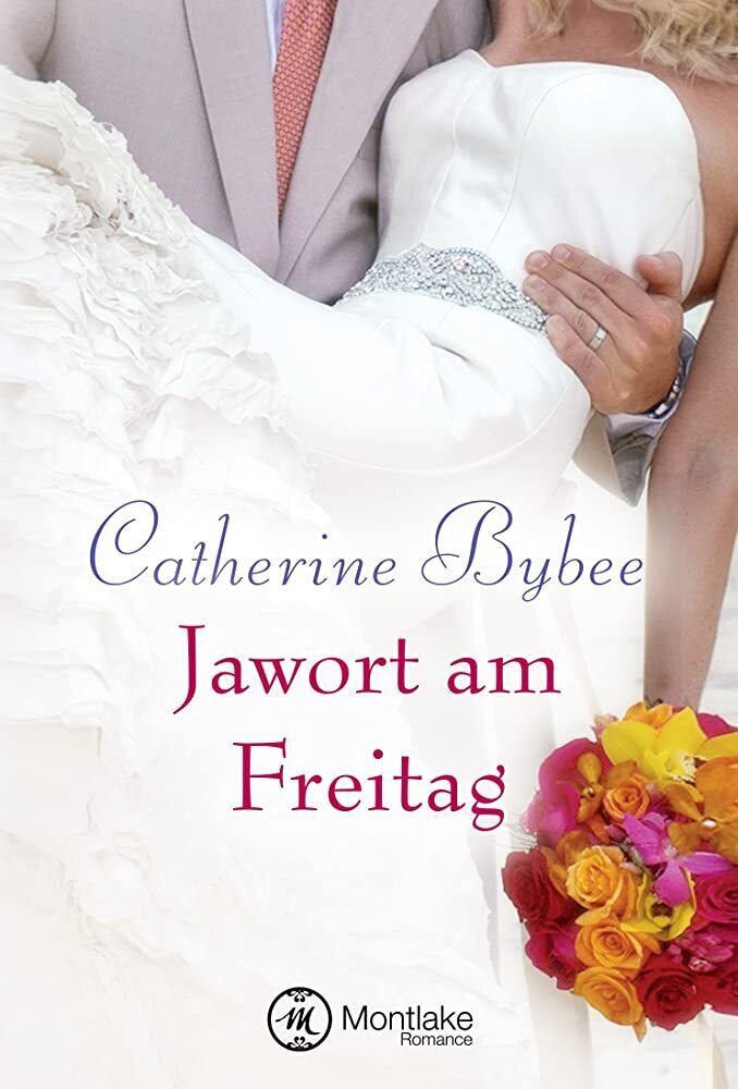 Cover: 9781503944329 | Jawort am Freitag | Catherine Bybee | Taschenbuch | Montlake Romance