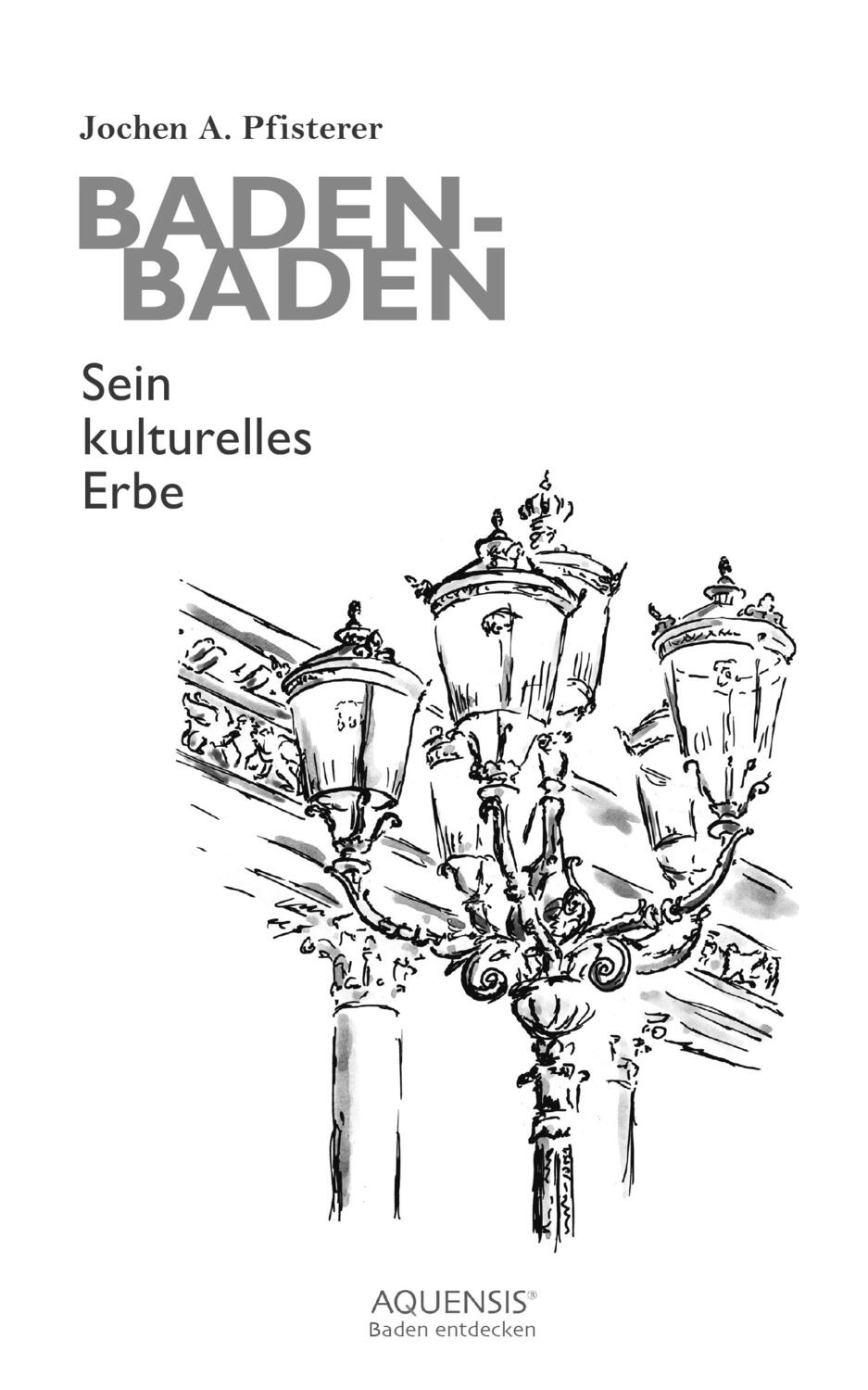 Cover: 9783954572267 | Baden-Baden | Sein kulturelles Erbe | Jochen A. Pfisterer | Buch