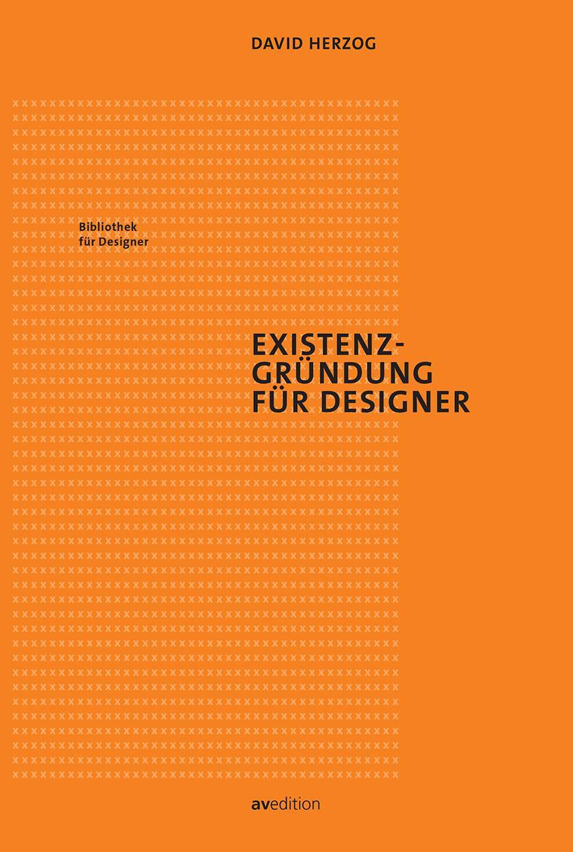 Cover: 9783899862676 | Existenzgründung für Designer | David Herzog | Taschenbuch | Deutsch