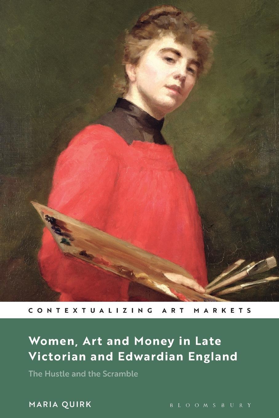 Cover: 9781350263680 | Women, Art and Money in England, 1880-1914 | Maria Quirk | Taschenbuch