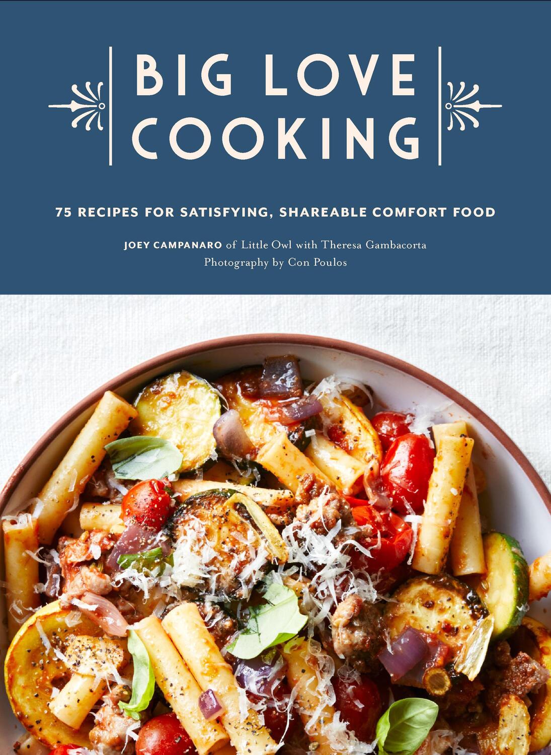 Cover: 9781452178639 | Big Love Cooking: 75 Recipes for Satisfying, Shareable Comfort Food