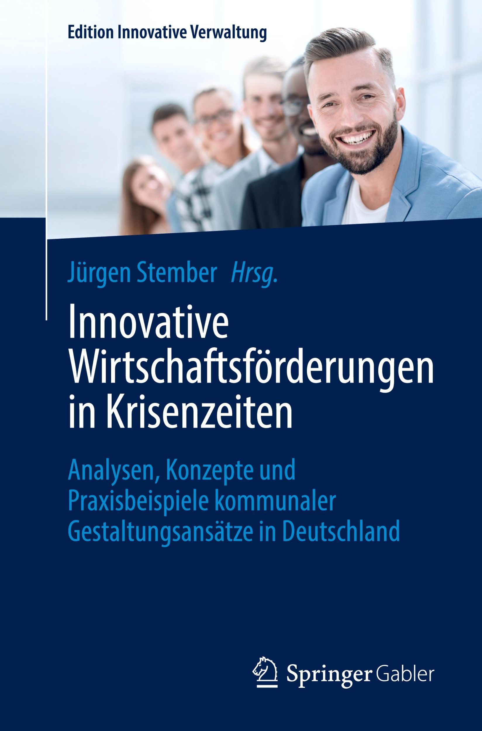 Cover: 9783658420451 | Innovative Wirtschaftsförderungen in Krisenzeiten | Jürgen Stember