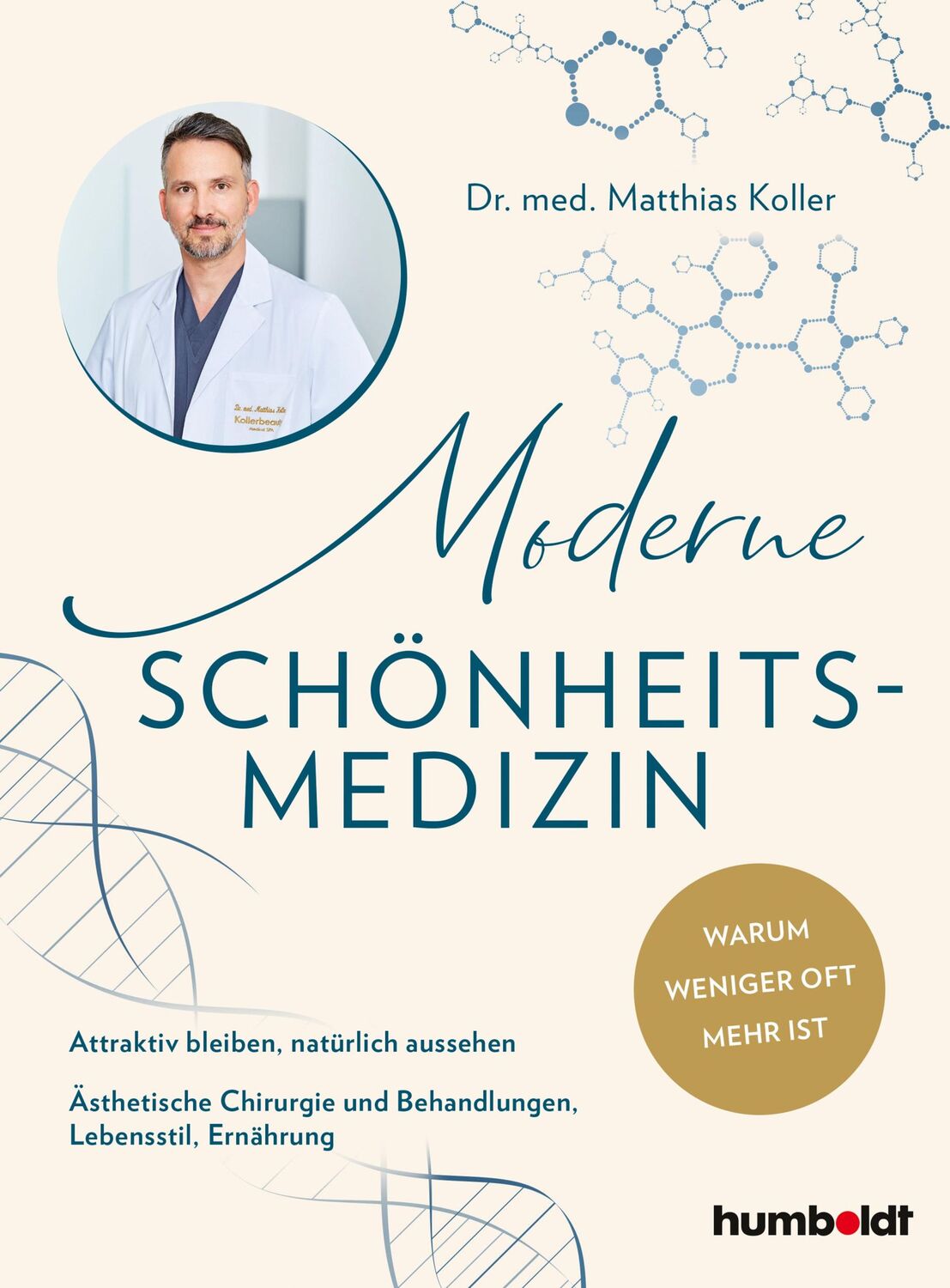 Cover: 9783842631182 | Moderne Schönheits-Medizin | Matthias Koller | Taschenbuch | 144 S.