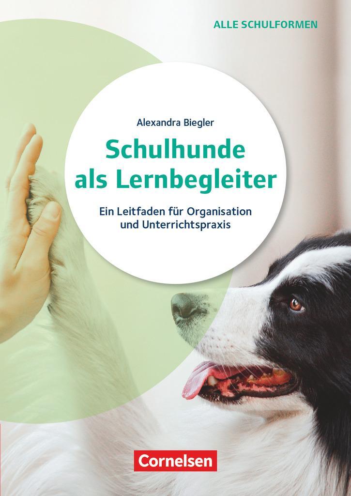 Cover: 9783589169122 | Schulhunde als Lernbegleiter - Ein Leitfaden für Organisation und...