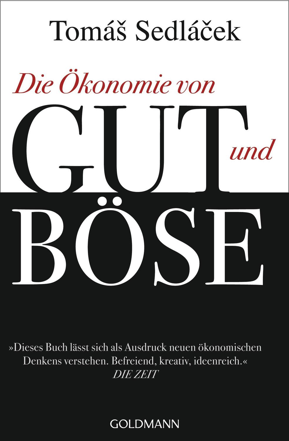 Cover: 9783442157549 | Die Ökonomie von Gut und Böse | Tomás Sedlácek | Taschenbuch | Deutsch