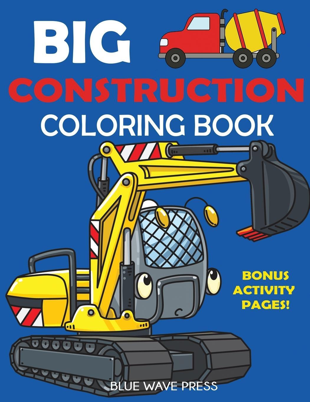 Cover: 9781647900144 | Big Construction Coloring Book | Blue Wave Press | Taschenbuch | 2020