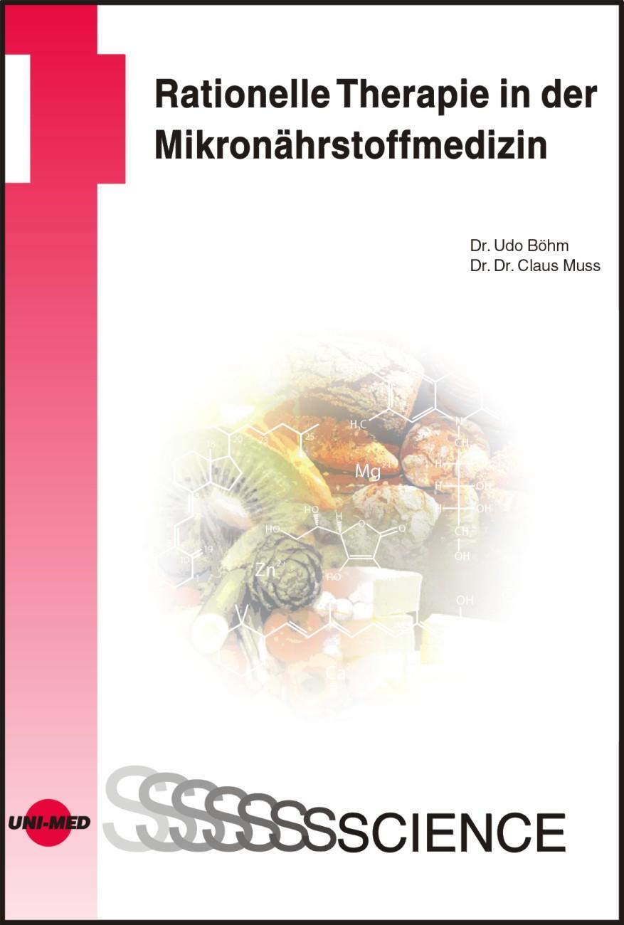 Cover: 9783837412758 | Rationelle Therapie in der Mikronährstoffmedizin | Udo Böhm (u. a.)