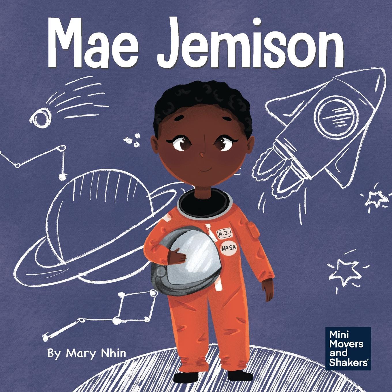 Cover: 9781637310489 | Mae Jemison | A Kid's Book About Reaching Your Dreams | Mary Nhin