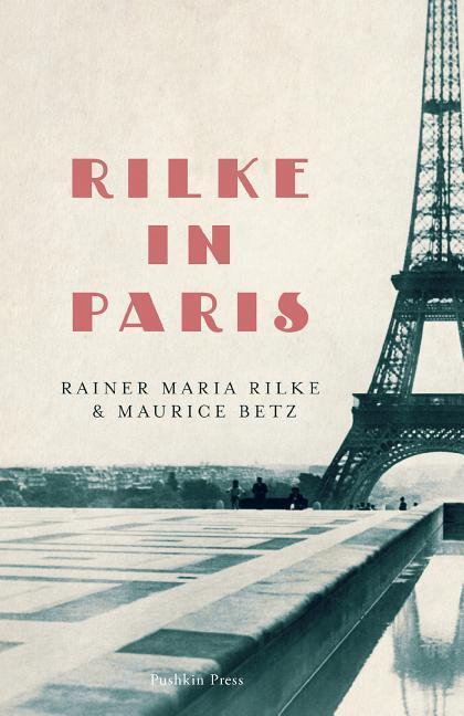 Cover: 9781782274742 | Rilke in Paris | Maurice Betz (u. a.) | Taschenbuch | 112 S. | 2019