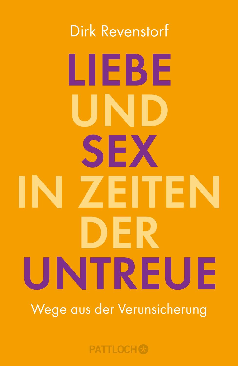 Cover: 9783629130648 | Liebe und Sex in Zeiten der Untreue | Wege aus der Verunsicherung