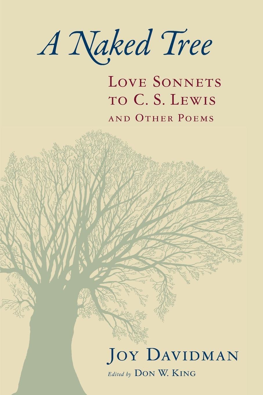 Cover: 9780802872883 | Naked Tree | Love Sonnets to C. S. Lewis and Other Poems | Davidman