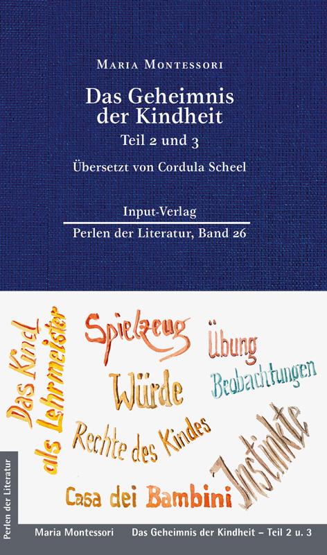 Cover: 9783941905603 | Das Geheimnis der Kindheit, Teil 2 und 3 | Maria Montessori | Buch