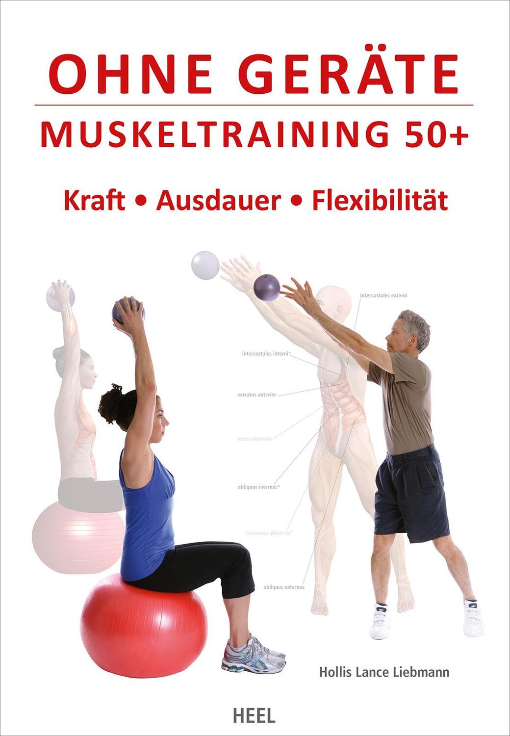 Cover: 9783868529203 | Ohne Geräte | Muskeltraining 50+ | Hollis Lance Liebman | Taschenbuch