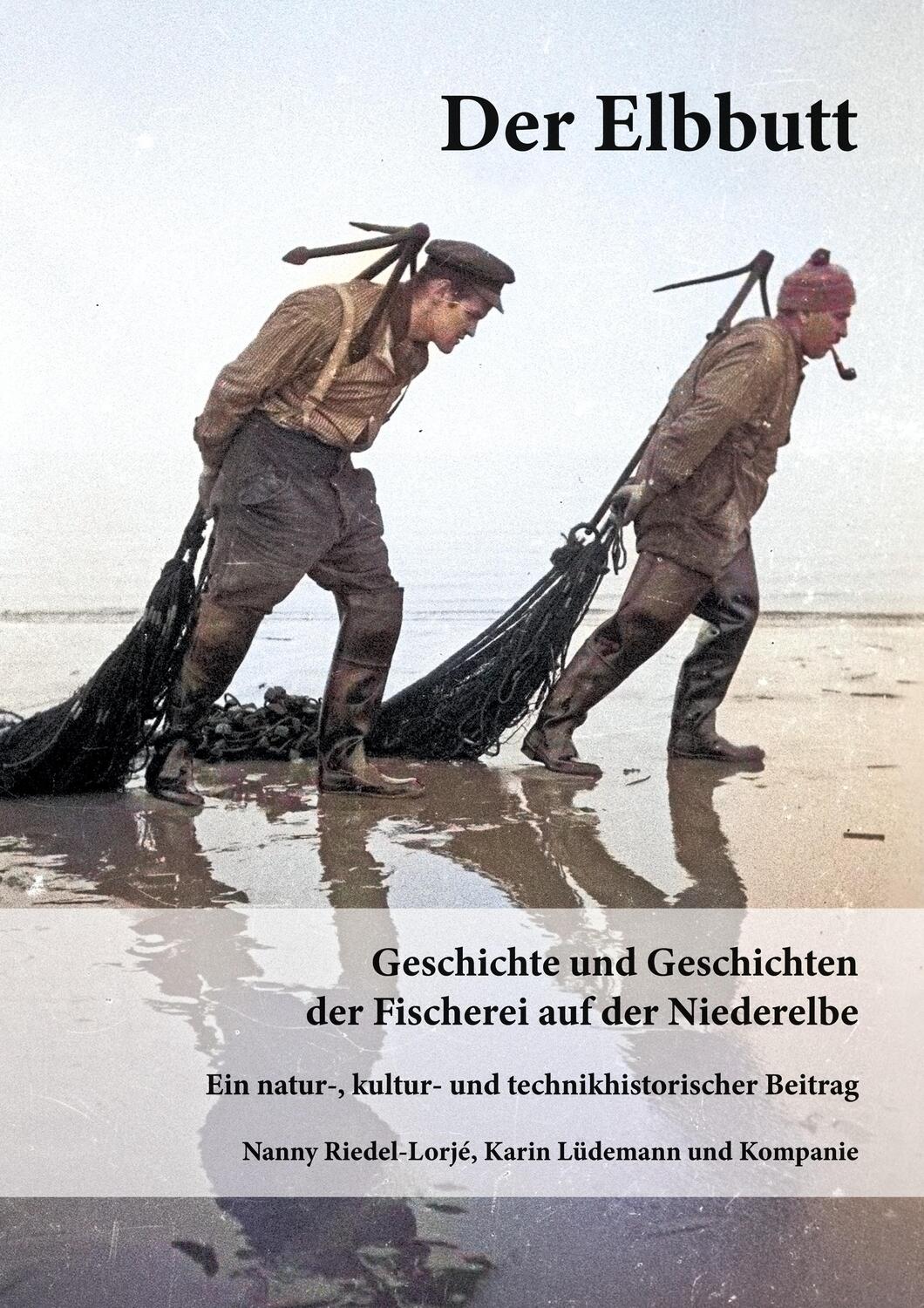 Cover: 9783749485895 | Der Elbbutt | Geschichte und Geschichten der Fischerei der Niederelbe