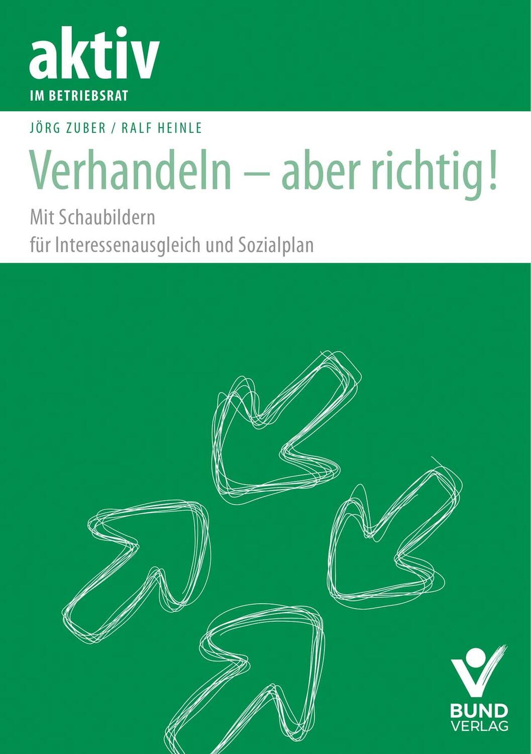 Cover: 9783766370938 | Verhandeln - aber richtig! | Ralf Heinle (u. a.) | Taschenbuch | 2021