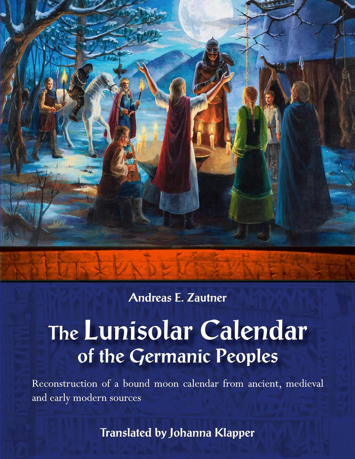 Cover: 9783753407234 | The Lunisolar Calendar of the Germanic Peoples | Andreas E. Zautner