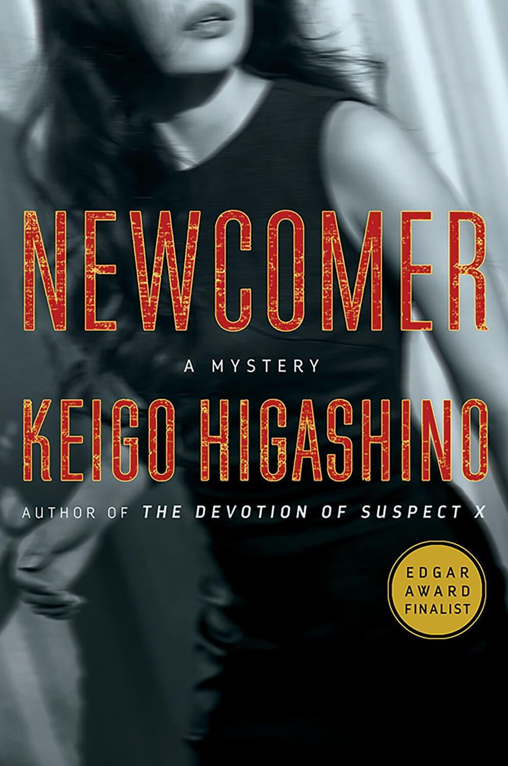 Cover: 9781250067869 | Newcomer | A Mystery | Keigo Higashino | Buch | Englisch | 2018