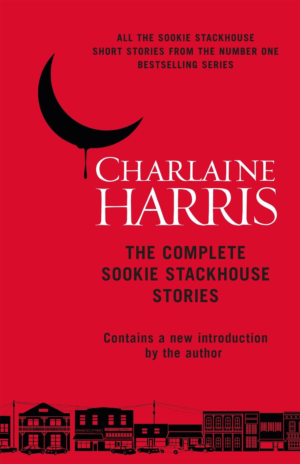 Cover: 9781473222328 | The Complete Sookie Stackhouse Stories | Charlaine Harris | Buch