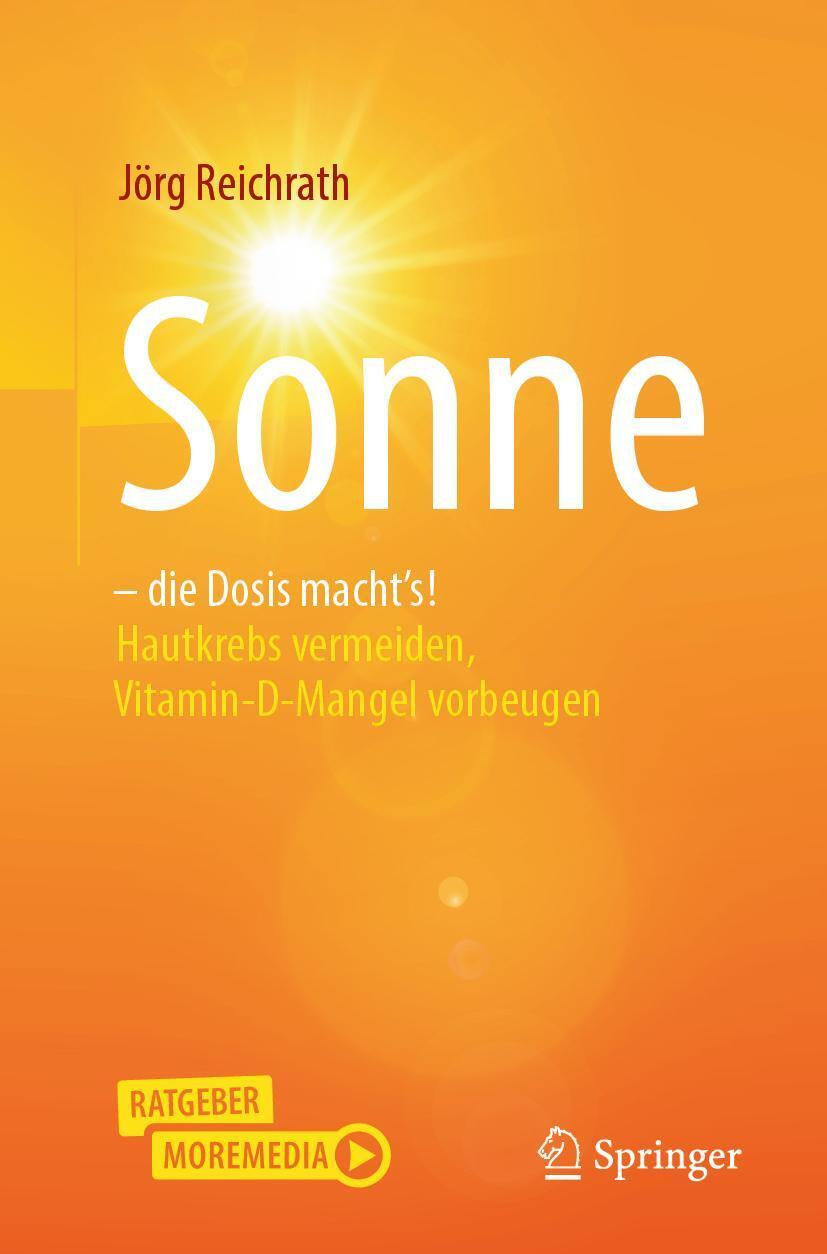 Cover: 9783662626115 | Sonne - die Dosis macht`s! | Jörg Reichrath | Taschenbuch | XII | 2021