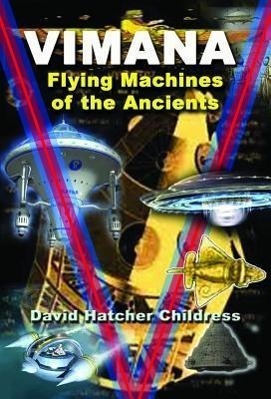Cover: 9781939149039 | Vimana: Flying Machines of the Ancients | David Hatcher Childress