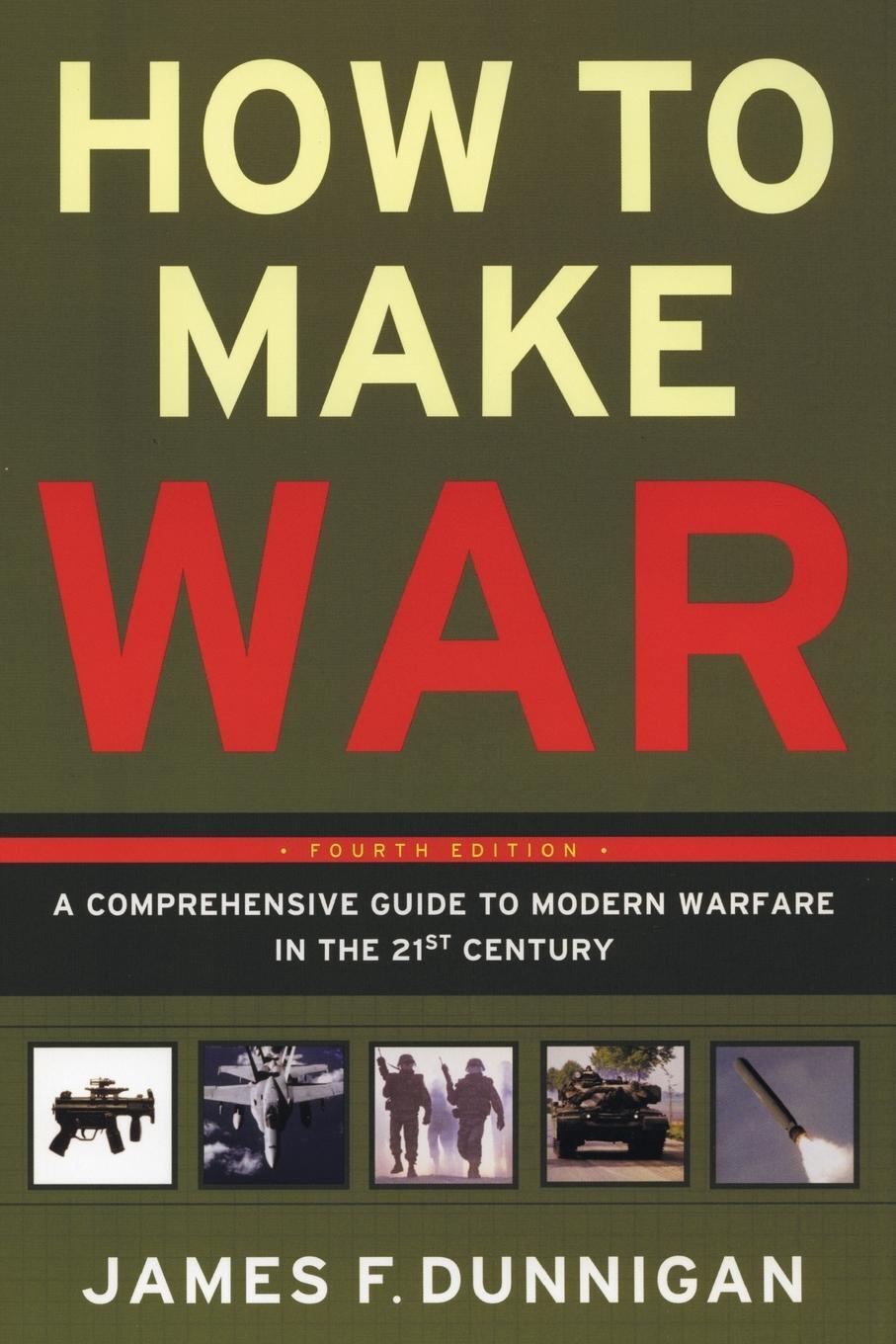 Cover: 9780060090128 | How to Make War | James F Dunnigan | Taschenbuch | Paperback | 2003