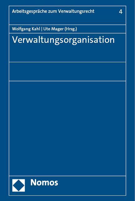 Cover: 9783756011773 | Verwaltungsorganisation | Wolfgang Kahl (u. a.) | Buch | 422 S. | 2023