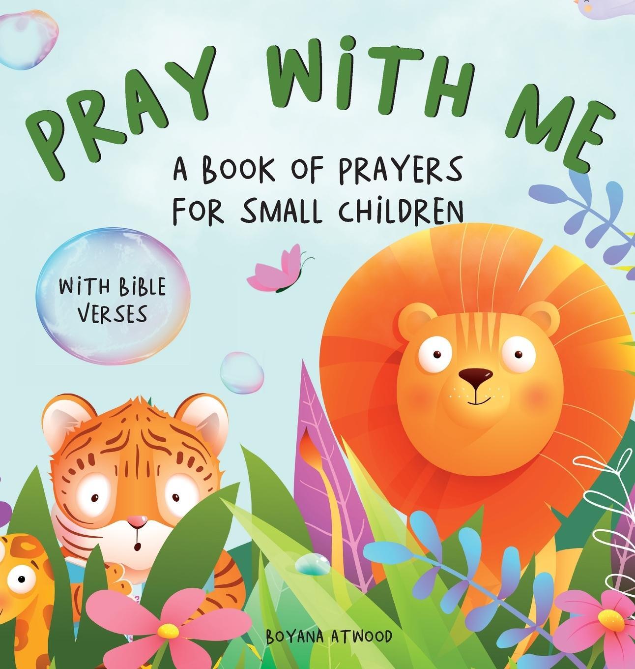 Cover: 9798885870610 | Pray With Me - A Book of Prayers For Small Children With Bible Verses