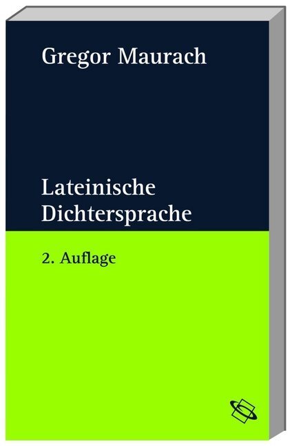 Cover: 9783534200283 | Lateinische Dichtersprache | Gregor Maurach | Taschenbuch | XXI | 2006