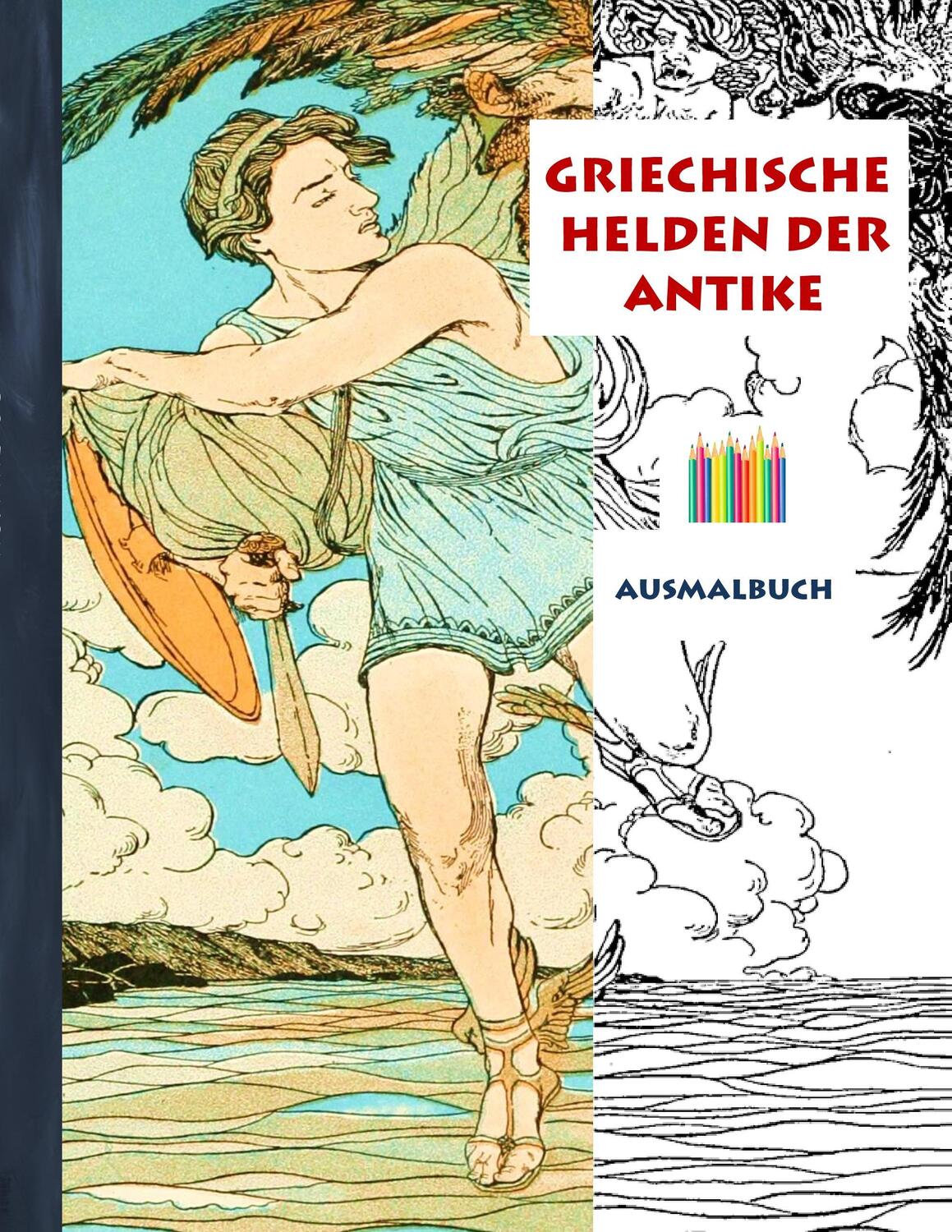 Cover: 9783743117709 | Griechische Helden der Antike (Ausmalbuch) | Luisa Rose | Taschenbuch