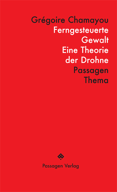 Cover: 9783709201336 | Ferngesteuerte Gewalt | Eine Theorie der Drohne | Grégoire Chamayou