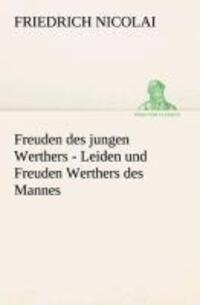 Cover: 9783849528799 | Freuden des jungen Werthers - Leiden und Freuden Werthers des Mannes